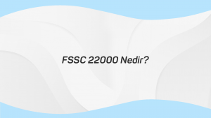 FSSC 22000 Nedir