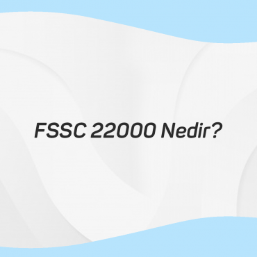 FSSC 22000 Nedir?