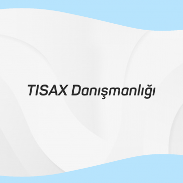 TISAX Danışmanlığı